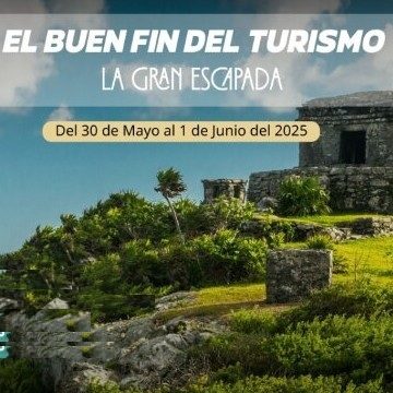 “La Gran Escapada: El Buen Fin del&nbsp;Turismo”.